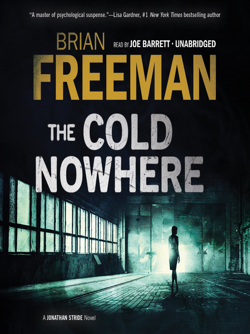 Title details for The Cold Nowhere by Brian Freeman - Available